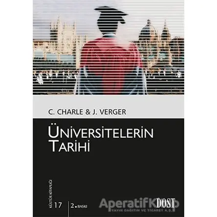 Üniversitelerin Tarihi - Christophe Charle - Dost Kitabevi Yayınları