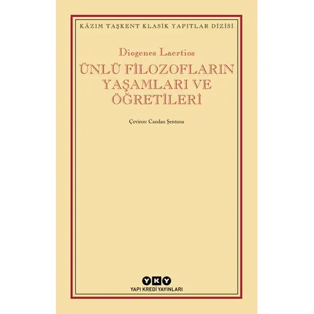 Ünlü Filozofların Yaşamları ve Öğretileri - Diogenes Laertios - Yapı Kredi Yayınları