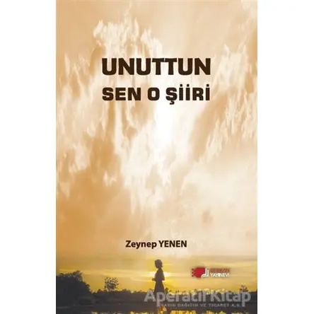 Unuttun Sen O Şiiri - Zeynep Yenen - Berikan Yayınevi