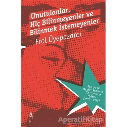 Unutulanlar, Hiç Bilinmeyenler ve Bilinmek İstemeyenler (2 Cilt Kutulu)