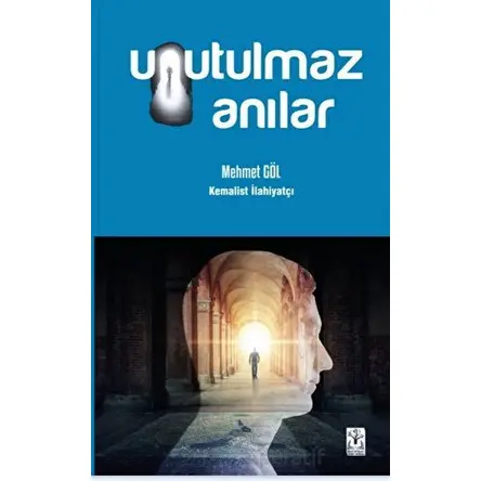 Unutulmaz Anılar - Memet Göl - Sidar Yayınları