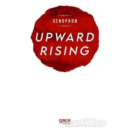 Upward Rising - Xenophon - Gece Kitaplığı