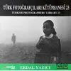 Türk Fotoğrafçıları Kütüphanesi - 23 - Erdal Yazıcı - Uranus