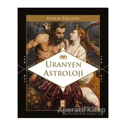 Uranyen Astroloji - Sevilay Eriçdem - Mona Kitap