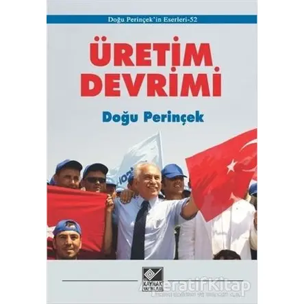 Üretim Devrimi - Doğu Perinçek - Kaynak Yayınları