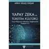 Yapay Zeka ve Tüketim Kültürü - Miray Keleş Okşar - Urzeni Yayıncılık