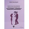 “Mansplaınıng” - Meltem Kaya Sapmaz - Urzeni Yayıncılık