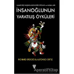 İnsanoğlunun Yaratılış Öyküleri - Richard Erdoes - Urzeni Yayıncılık