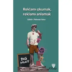 Reklamı Okumak Reklamı Anlamak - Mehmet Yakın - Urzeni Yayıncılık