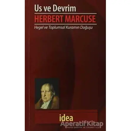Us ve Devrim - Herbert Marcuse - İdea Yayınevi