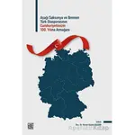 Aşağı Saksonya ve Bremen Türk Diasporasının 100. Yılına Armağan