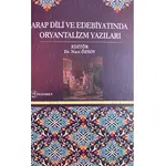 Arap Dili ve Edebiyatında Oryantalizm Yazıları - Naci Özsoy - Fenomen Yayıncılık