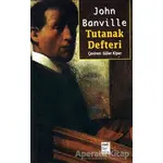 Tutanak Defteri - John Banville - Telos Yayıncılık