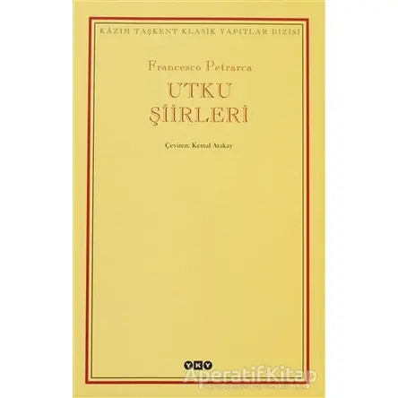 Utku Şiirleri - Francesco Petrarca - Yapı Kredi Yayınları