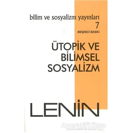 Ütopik ve Bilimsel Sosyalizm - Vladimir İlyiç Lenin - Bilim ve Sosyalizm Yayınları