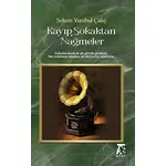 Kayıp Sokaktan Nağmeler - Selcen Yumbul Çalış - Kitap At Yayınları