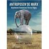 Antroposen’de Marx - Kohei Saito - Ütopya Yayınevi
