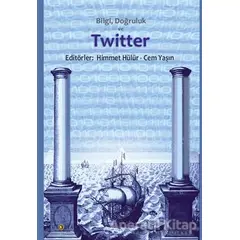 Bilgi Doğruluk ve Twitter - Cem Yaşın - Ütopya Yayınevi