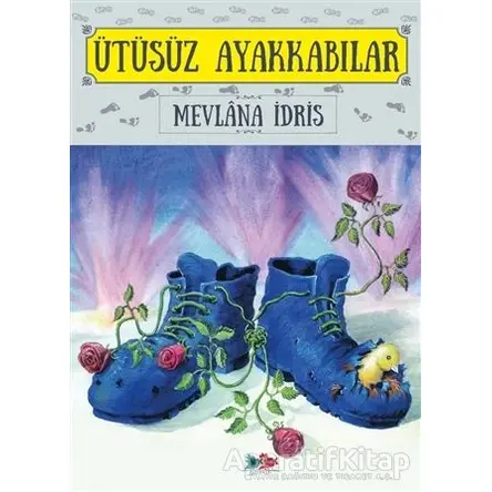 Ütüsüz Ayakkabılar - Mevlana İdris - Vak Vak Yayınları