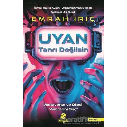 Uyan Tanrı Değilsin - Emrah İriç - Hayat Yayınları