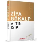 Altın Işık - Ziya Gökalp - Bilgeoğuz Yayınları