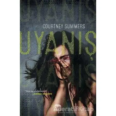 Uyanış - Courtney Summers - Yabancı Yayınları