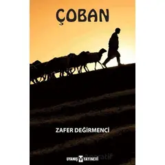 Çoban - Zafer Değirmenci - Uyanış Yayınevi