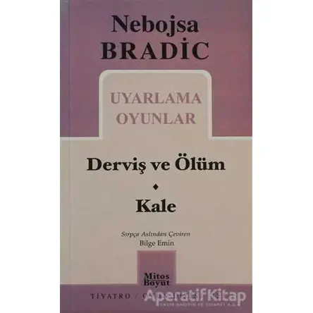 Uyarlama Oyunlar - Derviş ve Ölüm / Kale - Nebojsa Bradic - Mitos Boyut Yayınları