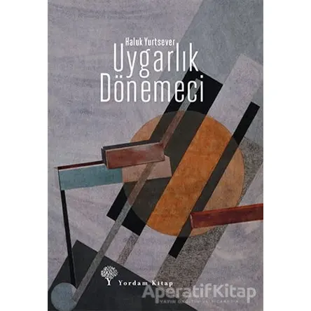 Uygarlık Dönemeci - Haluk Yurtsever - Yordam Kitap