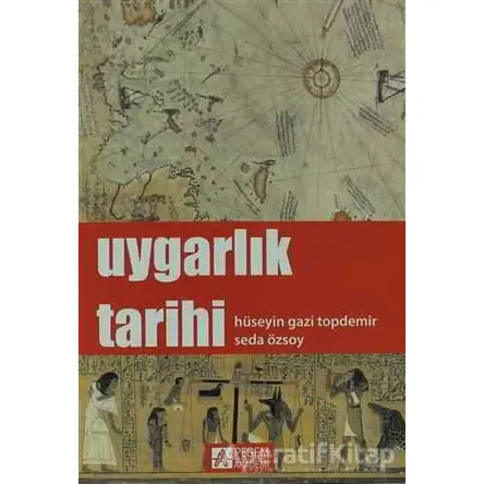 Uygarlık Tarihi - Hüseyin Gazi Topdemir - Pegem Akademi Yayıncılık - Akademik Kitaplar