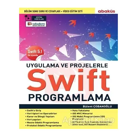 Uygulama ve Projelerle Swift Programlama (Eğitim Videolu) - Bülent Çobanoğlu - Abaküs Kitap