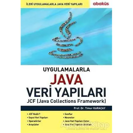 Uygulamalarla Java Veri Yapıları - Timur Karaçay - Abaküs Kitap