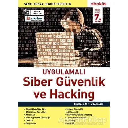 Uygulamalı Siber Güvenlik ve Hacking - Mustafa Altınkaynak - Abaküs Kitap