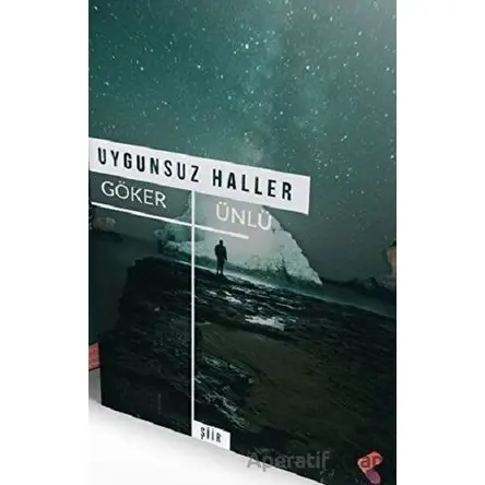 Uygunsuz Haller - Göker Ünlü - Klaros Yayınları