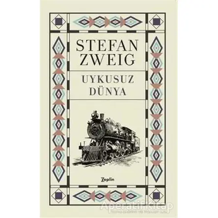 Uykusuz Dünya - Stefan Zweig - Zeplin Kitap