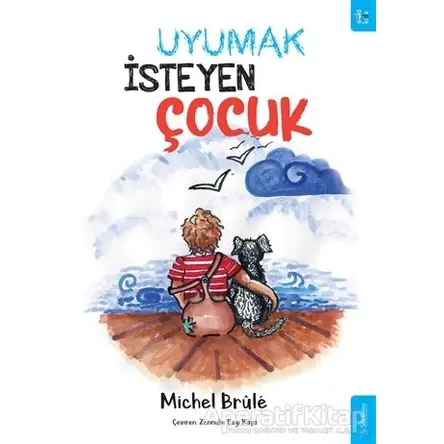 Uyumak İsteyen Çocuk - Michel Brule - Sola Kidz