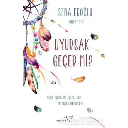 Uyursak Geçer Mi? - Seda Eroğlu - Müptela Yayınları