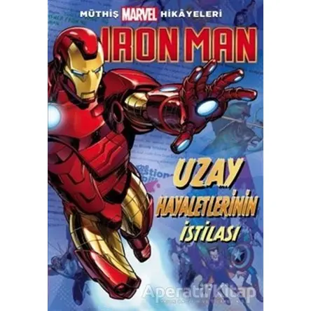 Uzay Hayaletlerinin İstilası - Iron Man - Steve Behling - Beta Kids