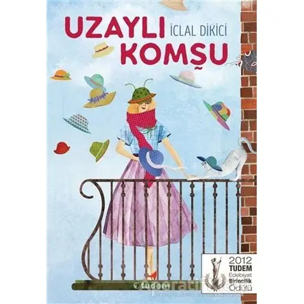 Uzaylı Komşu - İclal Dikici - Tudem Yayınları