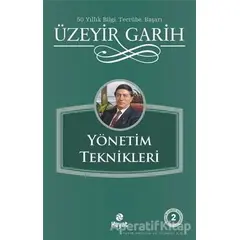 Yönetim Teknikleri - Üzeyir Garih - Hayat Yayınları