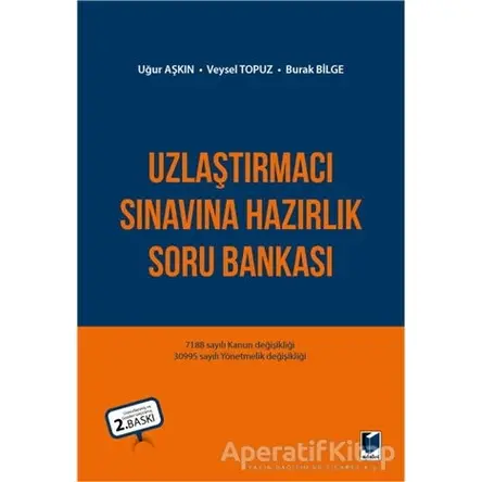 Uzlaştırmacı Sınavına Hazırlık Soru Bankası - Uğur Aşkın - Adalet Yayınevi