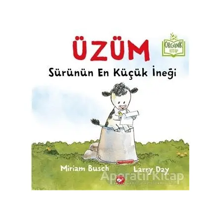 Üzüm - Sürünün En Küçük İneği - Miriam Busch - Beyaz Balina Yayınları