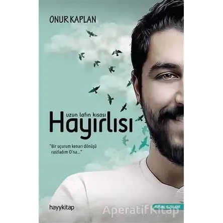 Uzun Lafın Kısası Hayırlısı - Onur Kaplan - Hayykitap