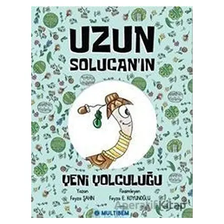 Uzun Solucanın Yeni Yolculuğu - Kolektif - Multibem Yayınları