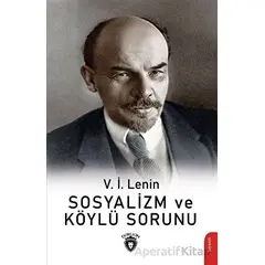 Sosyalizm ve Köylü Sorunu - V. İ. Lenin - Dorlion Yayınları