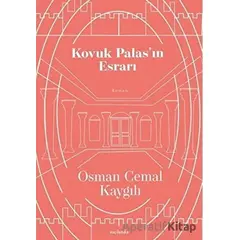 Kovuk Palas’ın Esrarı - Osman Cemal Kaygılı - Vacilando Kitap