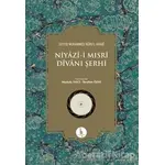 Niyazi-i Mısri Divanı Şerhi - Seyyid Muhammed Nurul-Arabi - H Yayınları