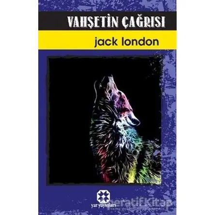 Vahşetin Çağrısı - Jack London - Yar Yayınları