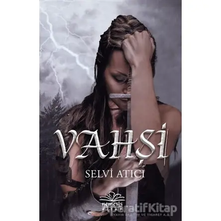 Vahşi - Selvi Atıcı - Nemesis Kitap