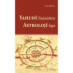 Yahudi Düşünürlerin Astroloji Algısı - Yasin Meral - Ankara Okulu Yayınları